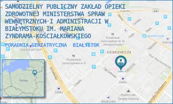 PORADNIA GERIATRYCZNA - SAMODZIELNY PUBLICZNY ZAKŁAD OPIEKI ZDROWOTNEJ MINISTERSTWA SPRAW WEWNĘTRZNYCH I ADMINISTRACJI W BIAŁYMSTOKU IM. MARIANA ZYNDRAMA-KOŚCIAŁKOWSKIEGO - FABRYCZNA 27,  BIAŁYSTOK