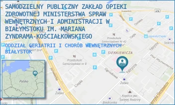 ODDZIAŁ GERIATRII I CHORÓB WEWNĘTRZNYCH - SAMODZIELNY PUBLICZNY ZAKŁAD OPIEKI ZDROWOTNEJ MINISTERSTWA SPRAW WEWNĘTRZNYCH I ADMINISTRACJI W BIAŁYMSTOKU IM. MARIANA ZYNDRAMA-KOŚCIAŁKOWSKIEGO - FABRYCZNA 27,  BIAŁYSTOK